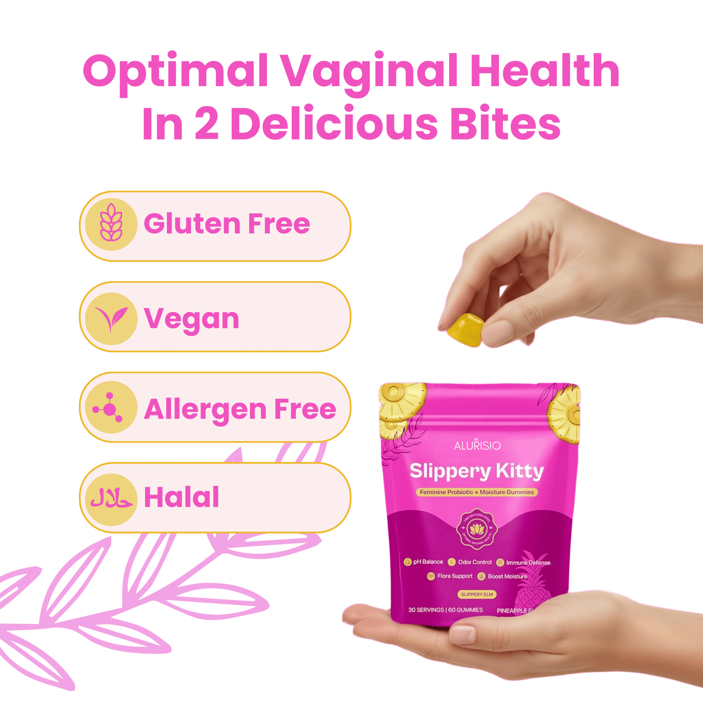 Slippery Kitty® All-In-One Feminine Probiotic + Moisture Gummies
