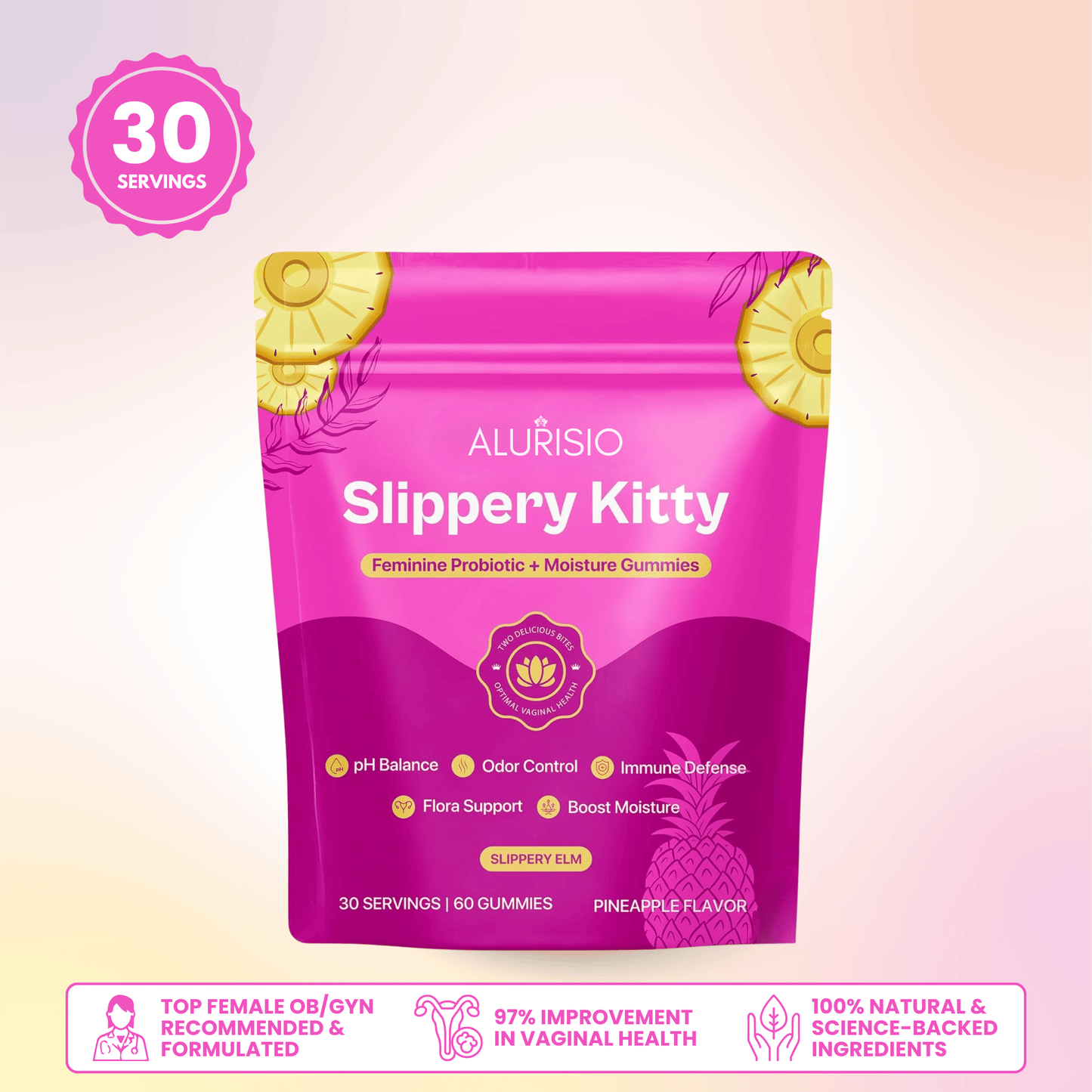 Slippery Kitty® All-In-One Feminine Probiotic + Moisture Gummies